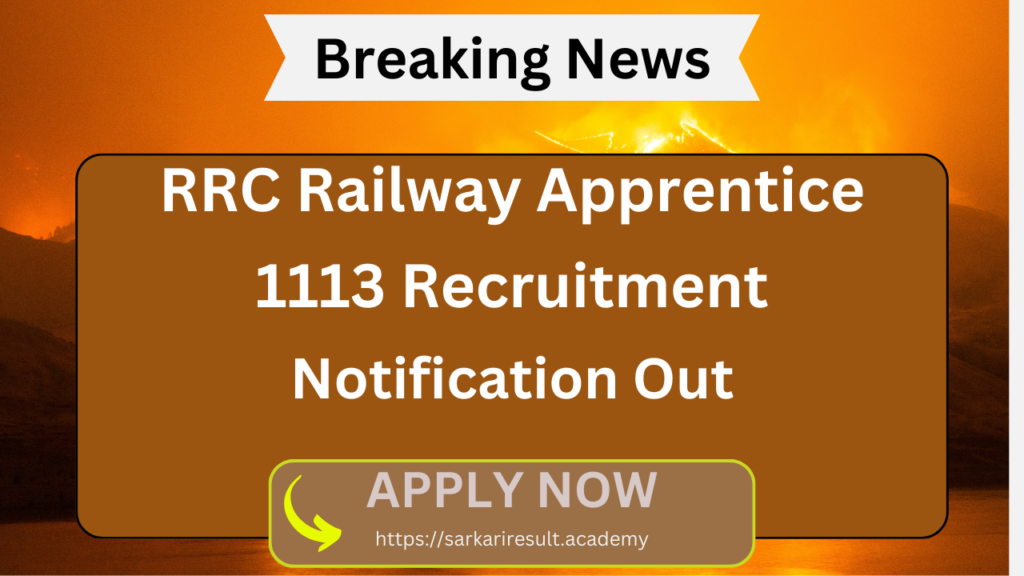 RRC Railway Apprentice 1113 Recruitment