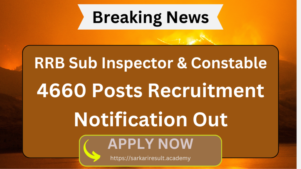 Sub Inspector and Constable 4660 Recruitment