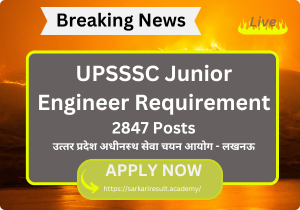 UPSSSC Junior Engineer 2847 Post Requirement